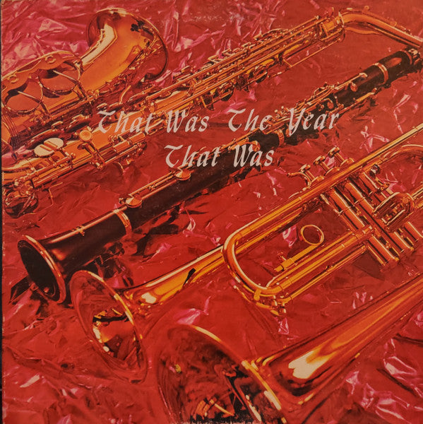 That Was The Year That Was